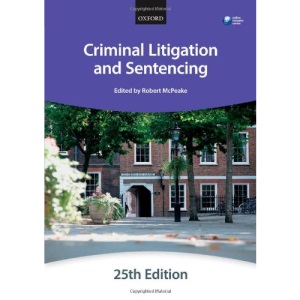 Criminal Litigation & Sentencing (Bar Manuals)