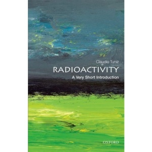 Radioactivity: A Very Short Introduction (Very Short Introductions)