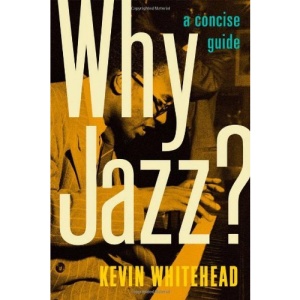 Why Jazz?: A Concise Guide