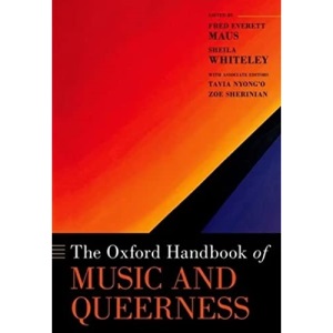 The Oxford Handbook of Music and Queerness (Oxford Handbooks)