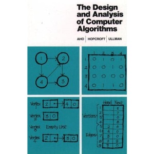 Design and Analysis of Computer Algorithms, The (Addison-Wesley Series in Computer Science & Information Processing)