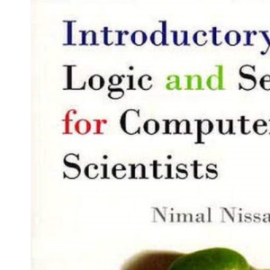 Introductory Logic and Sets for Computer Scientists (International Computer Science Series)