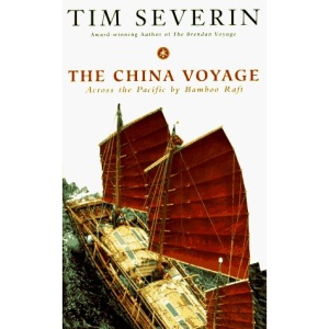 The China Voyage: Across the Pacific by Bamboo Raft