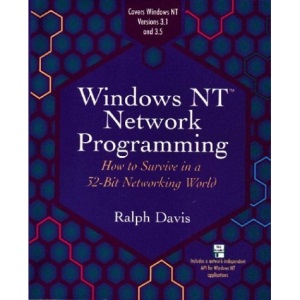Windows NT Network Programming: How to Survive in a 32-Bit Networking World