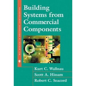 Building Systems from Commercial Components(Paperback) (SEI Series in Software Engineering)
