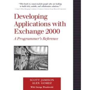 Developing Applications with Exchange 2000: A Programmer's Reference
