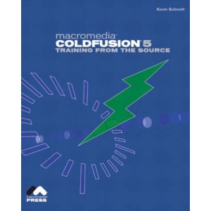 Macromedia Coldfusion 5: Training from the Source