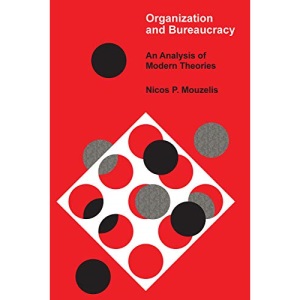 Organization and Bureaucracy: An Analysis of Modern Theories
