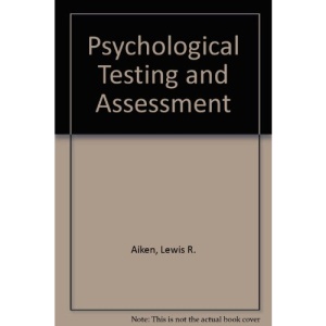 Psychological Testing and Assessment