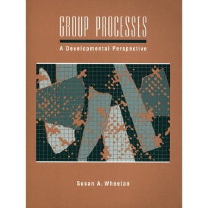 Group Processes: A Developmental Perspective