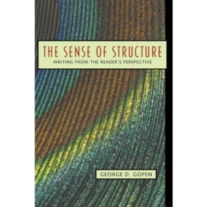 The Sense of Structure: Writing from the Reader's Perspective