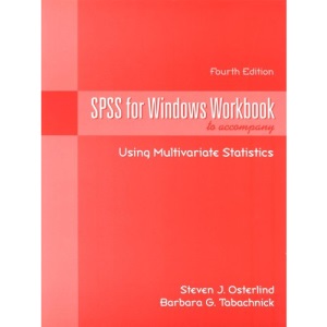 SPSS For Windows Workbook: Using Multivariate Statistics