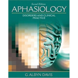 Aphasiology: Disorders and Clinical Practice