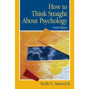 How to Think Straight About Psychology