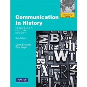 Communication in History: Technology, Culture, Society