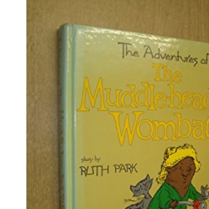 Adventures of the Muddleheaded Wombat