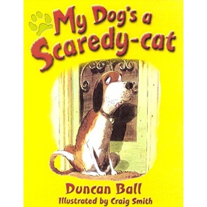 My Dog's a Scaredy Cat
