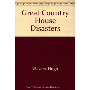 Great Country House Disasters