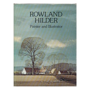 Rowland Hilder: Painter and Illustrator