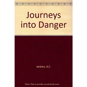 Journeys into Danger
