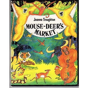 Mouse Deer's Market (Blackie folk tales of the world)