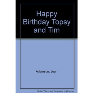 Happy Birthday Topsy and Tim
