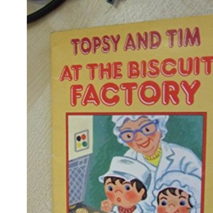 Topsy and Tim at the Biscuit Factory (Topsy & Tim handy books)