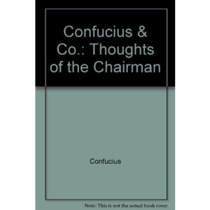 Confucius & Co.: Thoughts of the Chairman