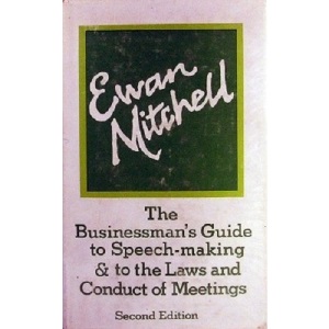 Businessman's Guide to Speechmaking and to the Law and Conduct of Meetings