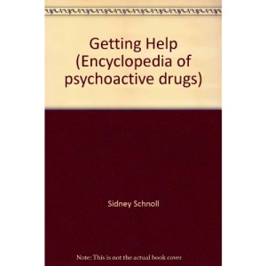 Getting Help (Encyclopedia of psychoactive drugs)