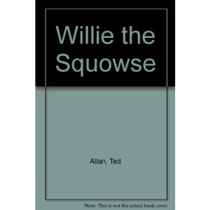 Willie the Squowse
