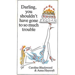 Darling, You Shouldn't Have Gone to So Much Trouble