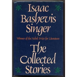 The Collected Stories of Isaac Bashevis Singer