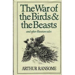 The War of the Birds and the Beasts and Other Russian Tales