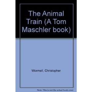 The Animal Train (A Tom Maschler book)