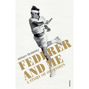 Federer and Me: A Story of Obsession