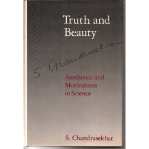 Truth and Beauty: Aesthetics and Motivations in Science