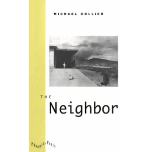 The Neighbor (Phoenix Poets)