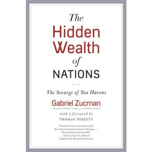 The Hidden Wealth of Nations: The Scourge of Tax Havens