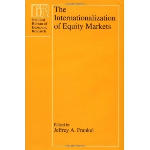 The Internationalization of Equity Markets (NBER-Project Reports)