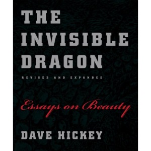The Invisible Dragon: Essays on Beauty, Revised and Expanded