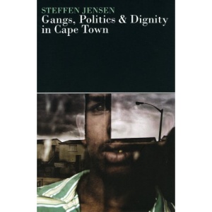 Gangs, Politics & Dignity in Cape Town