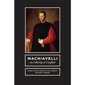 Machiavelli on Liberty and Conflict