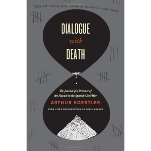 Dialogue with Death: The Journal of a Prisoner of the Fascists in the Spanish Civil War