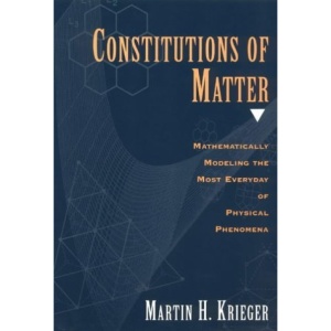 Constitutions of Matter: Mathematically Modeling the Most Everyday of Physical Phenomena