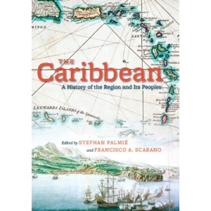 The Caribbean: A History of the Region and Its Peoples