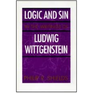 Logic and Sin in the Writings of Ludwig Wittgenstein