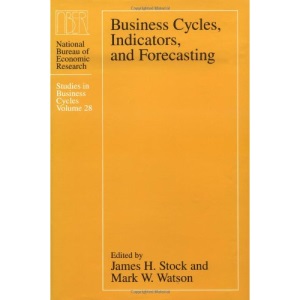 Business Cycles, Indicators, and Forecasting ((NBER) National Bureau of Economic Research Business Cycles (CHUP))
