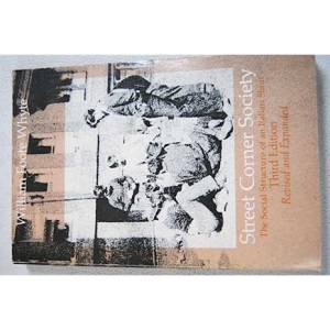 Street Corner Society: Social Structure of an Italian Slum