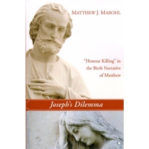 Joseph's Dilemma: Honour Killing in the Birth Narrative of Mathew